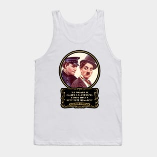 Charlie Chaplin Quotes: "I'd Sooner Be Called A Successful Crook Than A Destitute Monarch" Tank Top